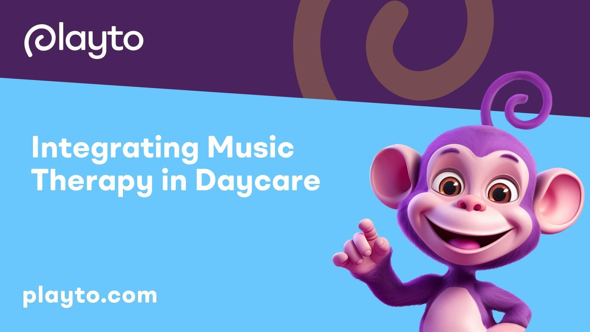 Integrating Music Therapy in Daycare