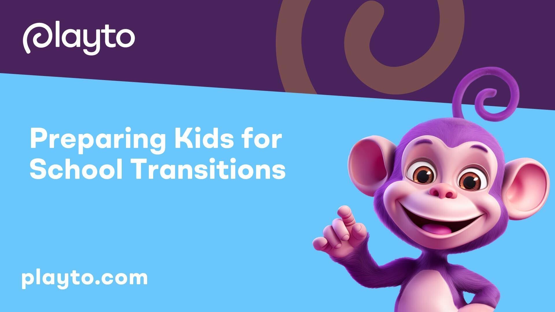 Preparing Kids for School Transitions