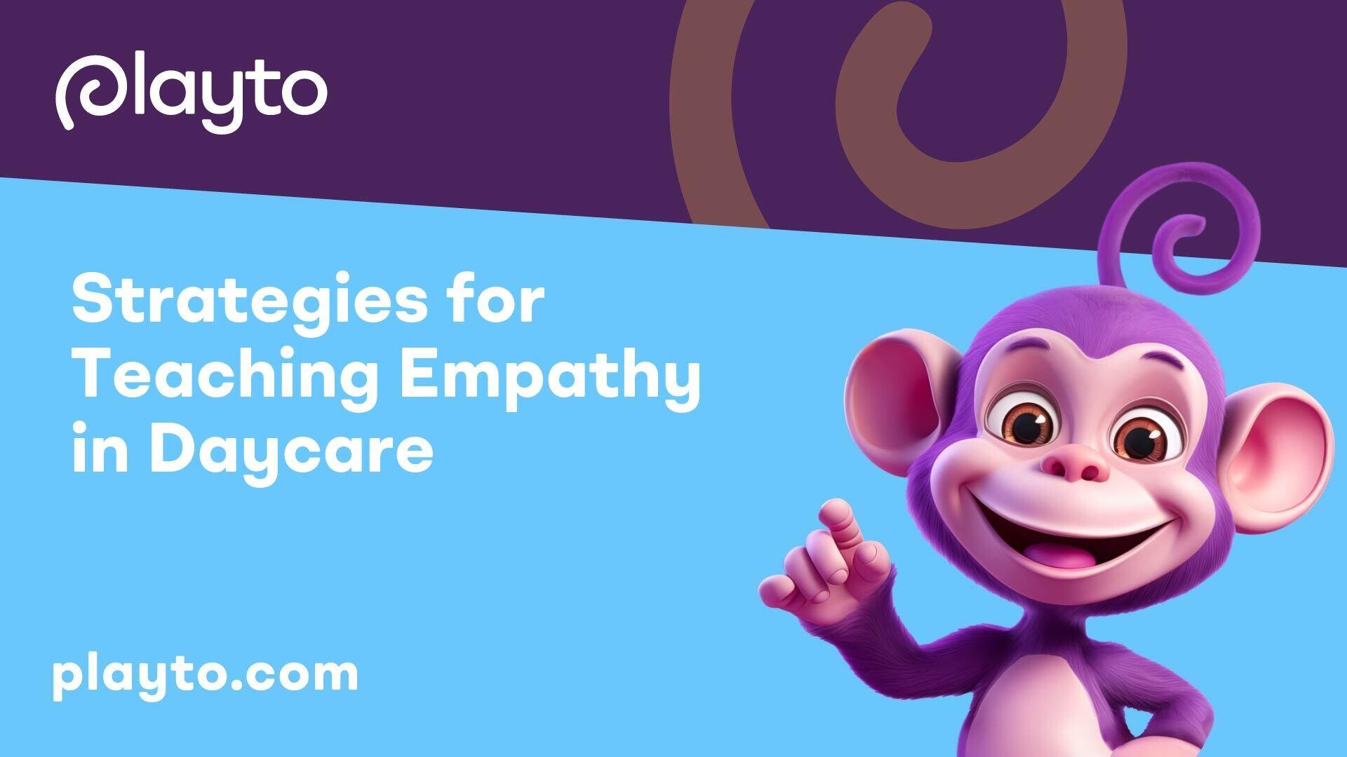 Strategies for Teaching Empathy in Daycare