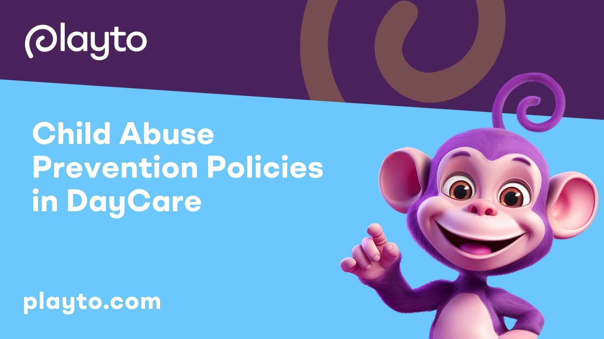 Child Abuse Prevention Policies in DayCare