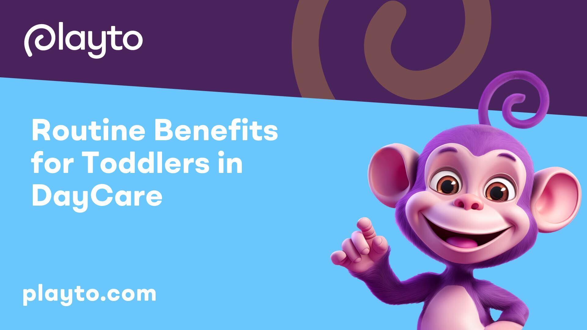 Routine Benefits for Toddlers in DayCare