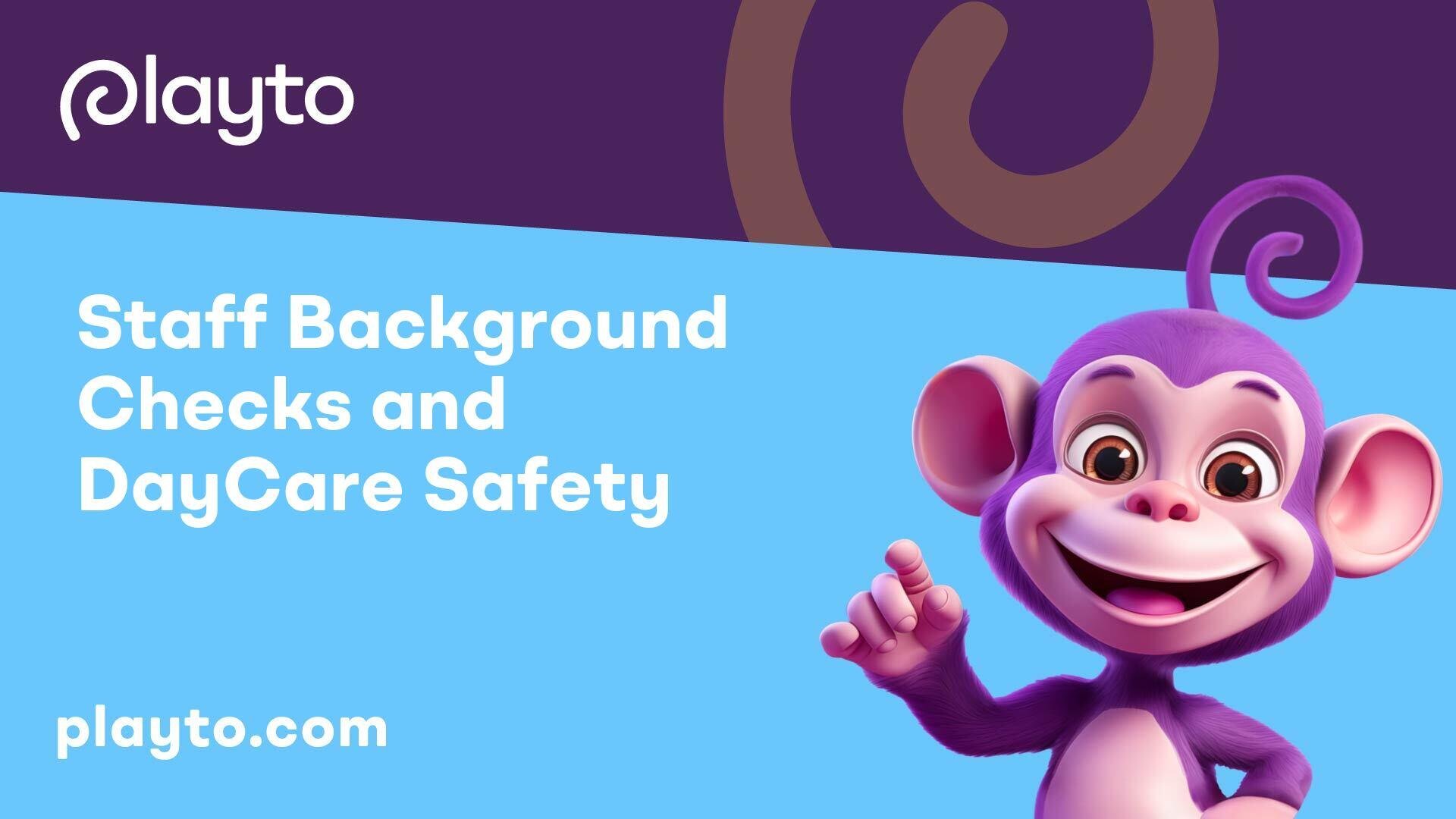 Staff Background Checks and DayCare Safety