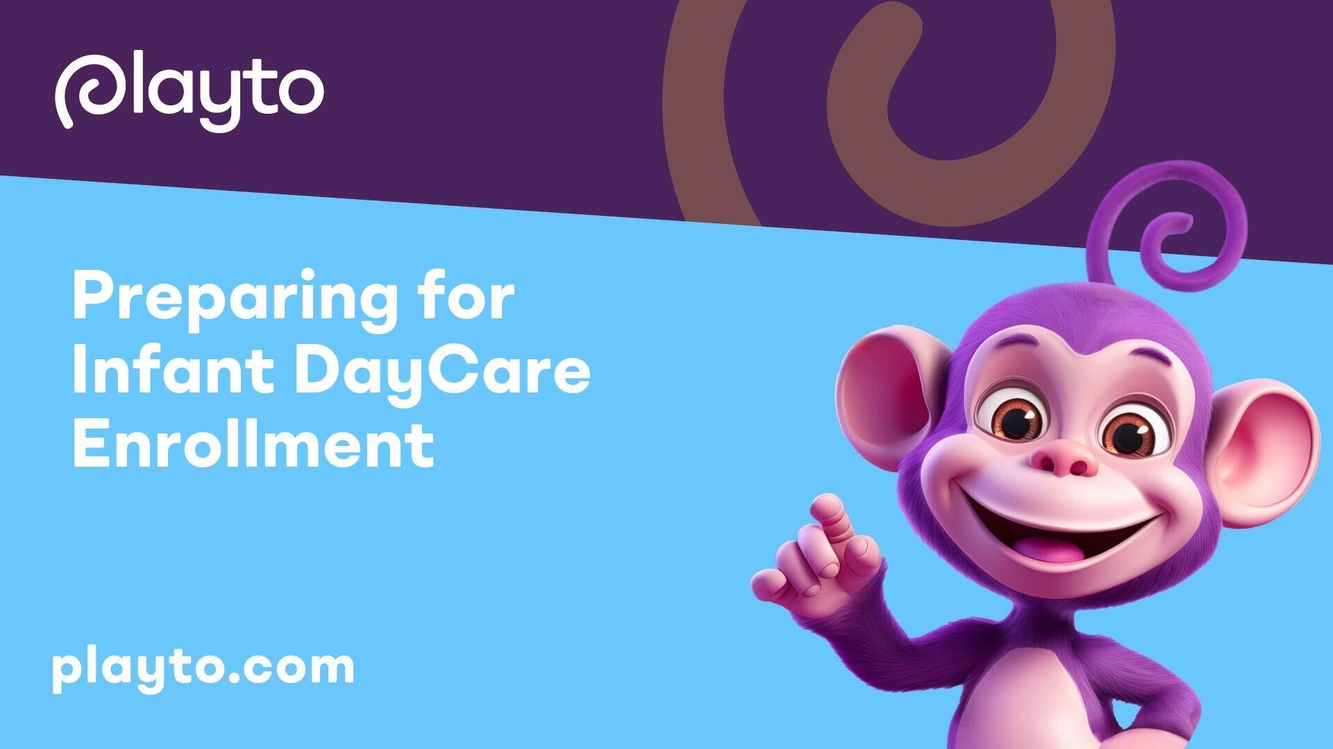 Preparing for Infant DayCare Enrollment