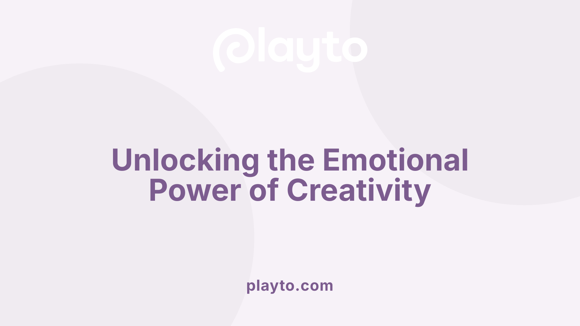 Unlocking the Emotional Power of Creativity